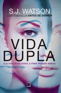 Baixar Livro Vida Dupla - S.J. Watson em ePub PDF Mobi ou Ler Online