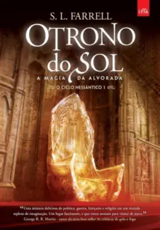 Baixar Livro O Trono do Sol: A Magia da Alvorada - O Ciclo Nessântico Vol. 1 - S. L. Farrell em ePub PDF Mobi ou Ler Online