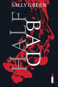 Baixar Livro Half Bad - Half Bad Vol. 1 - Sally Green em ePub PDF Mobi ou Ler Online