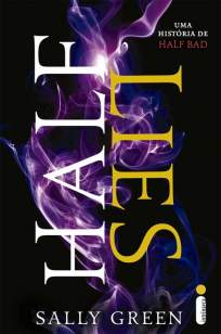 Baixar Livro Half Lies - Half Bad Vol. 0.5 - Sally Green em ePub PDF Mobi ou Ler Online