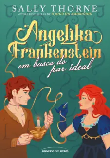 Baixar Livro Angelika Frankenstein em busca do par ideal - Sally Thorne em ePub PDF Mobi ou Ler Online