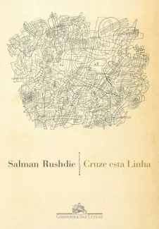 Baixar Livro Cruze Esta Linha - Salman Rushdie em ePub PDF Mobi ou Ler Online