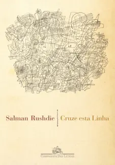 Cruze Esta Linha   -  Salman Rushdie