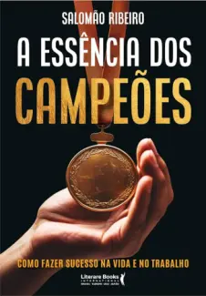 Baixar Livro A Essência dos Campeões - Salomão Ribeiro em ePub PDF Mobi ou Ler Online