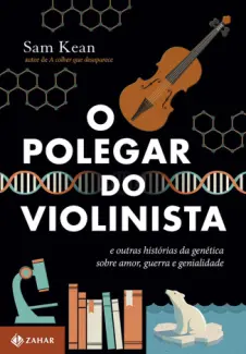 O Polegar do Violinista  -  Sam Kean