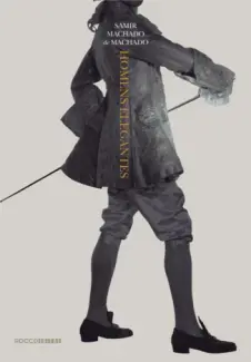 Homens Elegantes  -  Samir Machado de Machado