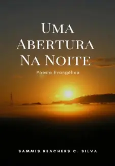 Baixar Livro Uma Abertura Na Noite - Sammis Reachers em ePub PDF Mobi ou Ler Online
