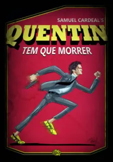 Quentin Tem Que Morrer   -  Samuel Cardeal