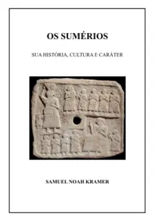 Baixar Livro Os Sumerios - Samuel Noah Kramer em ePub PDF Mobi ou Ler Online