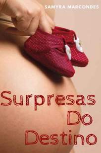 Baixar Livro Surpresas do Destino - Samyra Marcondes em ePub PDF Mobi ou Ler Online