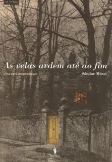As Velas Ardem Até ao Fim  -  Sándor Márai