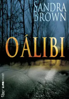 Baixar Livro O Alibi - Sandra Brown em ePub PDF Mobi ou Ler Online