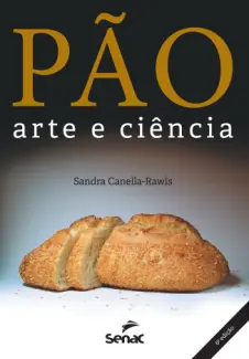 Baixar Livro Pão: arte e Ciência - Sandra Canella-Rawls em ePub PDF Mobi ou Ler Online