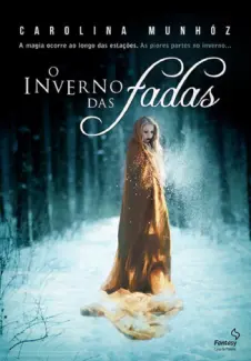 Baixar Livro O inverno das  Fadas - Sandra Moreira em ePub PDF Mobi ou Ler Online