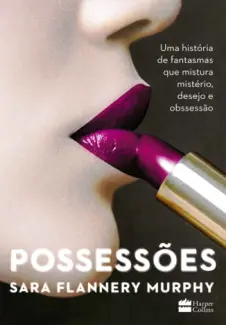 Possessões - Sara Flannery Murphy