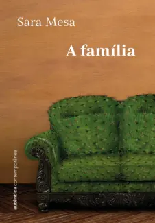 Baixar Livro A Família - Sara Mesa em ePub PDF Mobi ou Ler Online