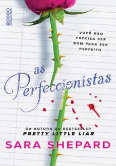 Baixar Livro As Perfeccionistas - Sara Shepard em ePub PDF Mobi ou Ler Online