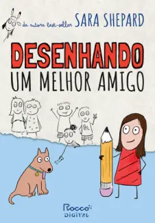 Baixar Livro Desenhando um Melhor Amigo - Sara Shepard em ePub PDF Mobi ou Ler Online