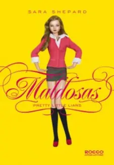 Baixar Livro Maldosas - Pretty Little Liars Vol. 1 - Sara Shepard em ePub PDF Mobi ou Ler Online