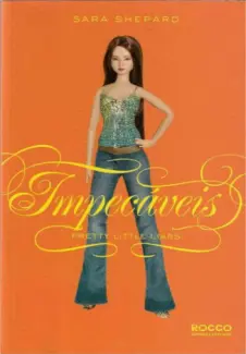 Impecáveis  -  Pretty Little Liars   - Vol.  2  -   Sara Shepard