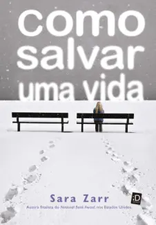 Como salvar uma vida  -  Sara Zarr 