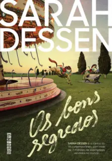 Os Bons Segredos  -  Sarah Dessen
