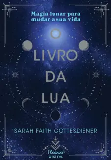 Baixar Livro O Livro da Lua - Sarah Faith Gottesdiener em ePub PDF Mobi ou Ler Online