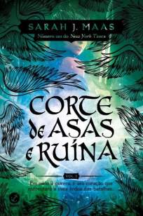 Baixar Corte de Asas e Ruína - Corte de Espinhos e Rosas Vol. 1 - Sarah J Maas ePub PDF Mobi ou Ler Online