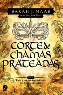 Baixar Livro Corte de Chamas Prateadas - Corte de Espinhos e Rosas Vol. 4 - Sarah J. Maas em ePub PDF Mobi ou Ler Online