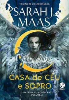 Baixar Livro Casa de céu e Sopro - Cidade da Luz Crescente Vol. 2 - Sarah J. Maas em ePub PDF Mobi ou Ler Online