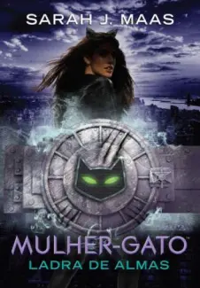 Mulher-Gato: Ladra de Almas  -  Sarah J Maas