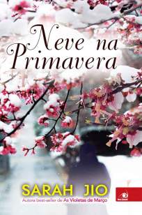 Baixar Neve Na Primavera - Sarah Jio ePub PDF Mobi ou Ler Online