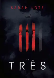  Os Três   -  Sarah Lotz  