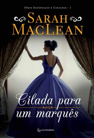 Baixar Livro Cilada para um Marquês - Escândalos e Canalhas Vol. 1 - Sarah Maclean em ePub PDF Mobi ou Ler Online