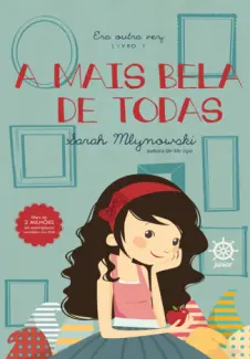 A Mais Bela de Todas  -  Era Outra Vez   - Vol.  1 - Sarah Mlynowski