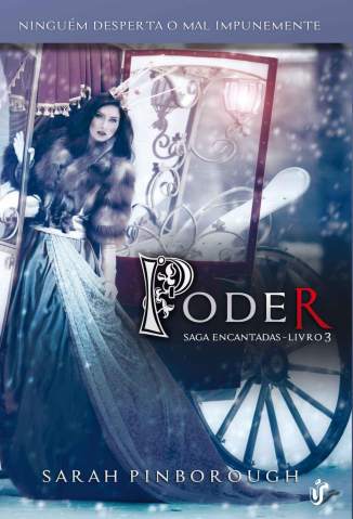 Baixar Poder - Saga Encantadas Vol. 3 - Sarah Pinborough ePub PDF Mobi ou Ler Online