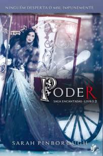 Baixar Poder - Saga Encantadas Vol. 3 - Sarah Pinborough ePub PDF Mobi ou Ler Online