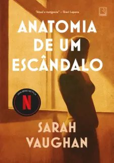 Baixar Livro Anatomia de um Escândalo - Sarah Vaughan em ePub PDF Mobi ou Ler Online