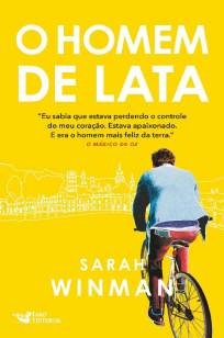 Baixar Livro O Homem de Lata - Sarah Winman em ePub PDF Mobi ou Ler Online