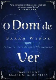 O Dom de Ver  -  Sarah Wynde