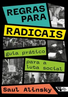 Baixar Livro Regras para radicais - Saul Alinsky em ePub PDF Mobi ou Ler Online