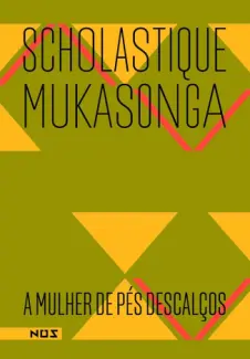 Baixar Livro A Mulher de Pés Descalços - Scholastique Mukasonga em ePub PDF Mobi ou Ler Online