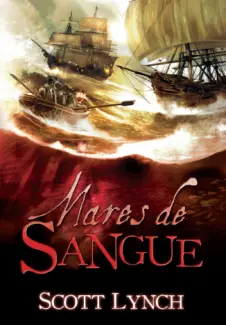 Mares de Sangue  -  Nobres Vigaristas  - Vol.  02  -  Scott Lynch