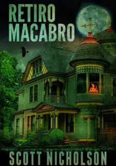  Retiro Macabro   -  Scott Nicholson     