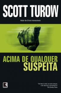 Baixar Livro Acima de Qualquer Suspeita - Scott Turow em ePub PDF Mobi ou Ler Online