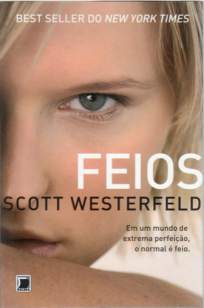 Baixar Feios - Feios Vol. 1 - Scott Westerfeld ePub PDF Mobi ou Ler Online