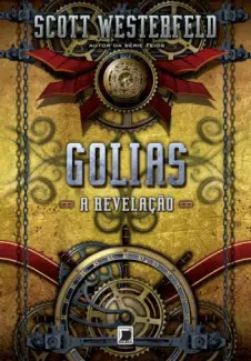 Baixar Livro Golias: A Revelação - Trilogia Leviatã Vol. 3 - Scott Westerfeld em ePub PDF Mobi ou Ler Online