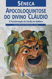 Baixar Livro A Apocoloquintose do Divino Cláudio - Sêneca em ePub PDF Mobi ou Ler Online