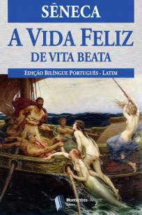 Baixar Livro A Vida Feliz - Sêneca em ePub PDF Mobi ou Ler Online