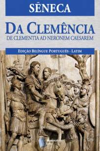 Baixar Livro Da Clemência - Sêneca em ePub PDF Mobi ou Ler Online